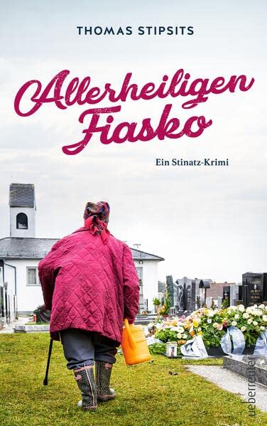 Read Allerheiligen-Fiasko: Ein Stinatz-Krimi (German Edition)