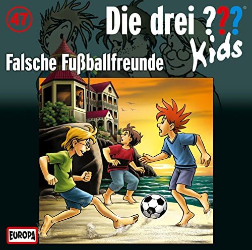 Die drei ??? Kids - Falsche Fußballfreunde (Folge 47)