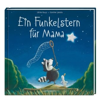 Ulrike Kaup und Günther Jakobs - Ein Funkelstern für Mama