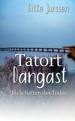 Read Tatort Dangast: Im Schatten des Todes (German Edition)
