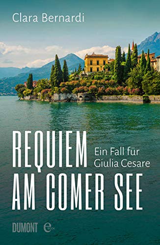 Read Requiem am Comer See: Ein Fall für Giulia Cesare (Comer-See-Krimireihe 1) (German Edition)