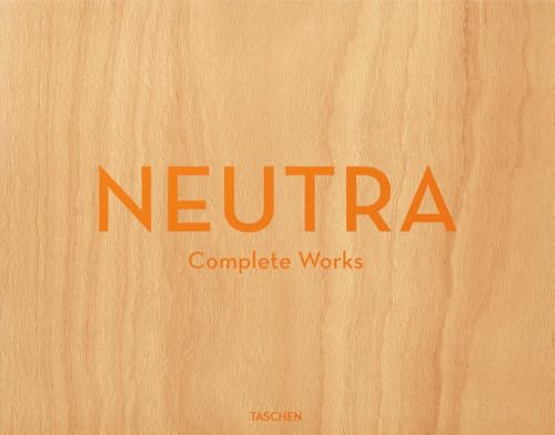Neutra. Complete Works