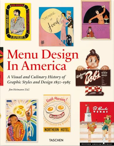 Menu Design in America: A Visual and Culinary History of Graphic Styles and Design, 1850–1985 book cover