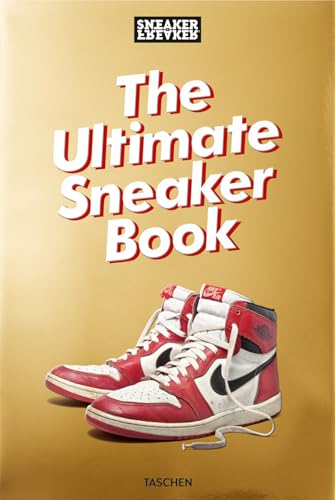 Sneaker Freaker: The Ultimate Sneaker Book! book cover