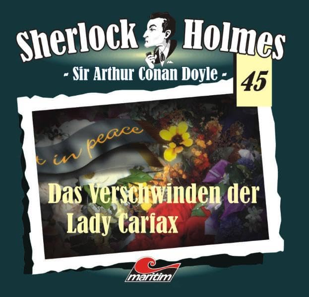 Sherlock Holmes 45: Das Verschwinden der Lady Carfax (Hörspiel)