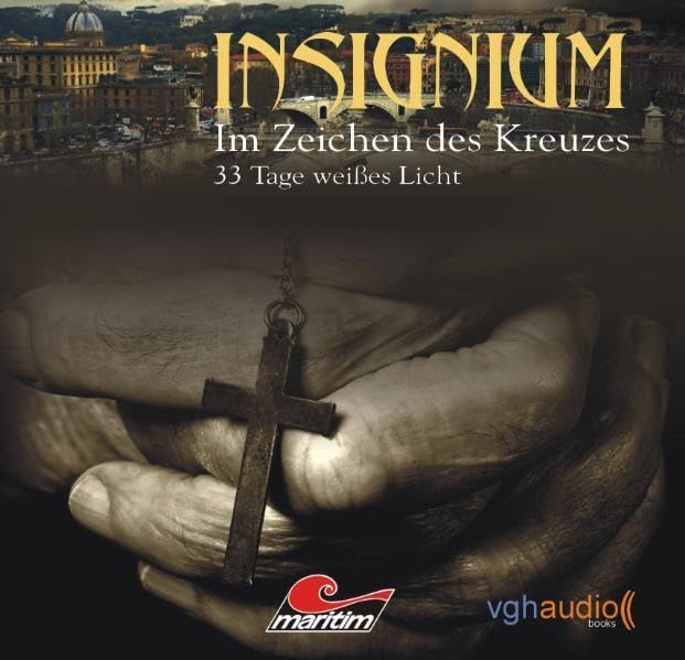 Insignium 02: 33 Tage weißes Licht (Hörspiel)