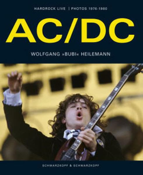 Heilemann, Wolfgang "Bubi" - AC/DC. Hardrock Live - Photos 1976-1980