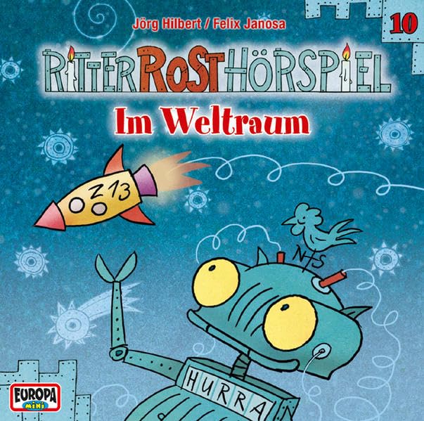 Hilbert, Jörg - Ritter Rost: Im Weltraum (Folge 10) (Hörspiel)