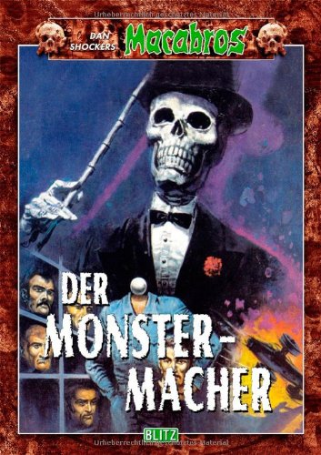 Shocker, Dan - Monster-Macher, Der (Macabros, Band 1)