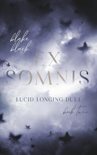 Ex Somnis (Lucid Longing Duet #2)