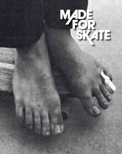 Made for Skate: The Illustrated History of Skateboard Footwear book cover