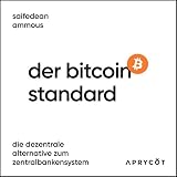 Der Bitcoin-Standard: Die dezentrale Alternative zum Zentralbankensystem