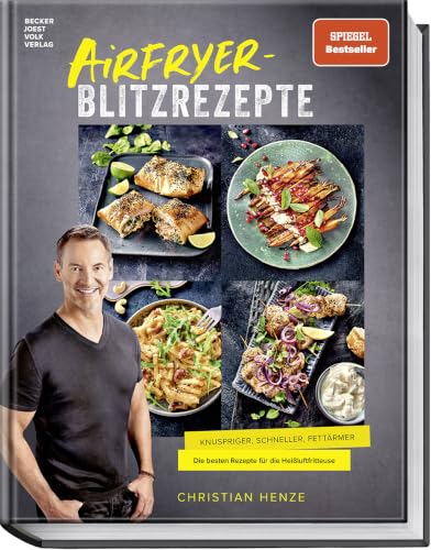 Airfryer-Blitzrezepte