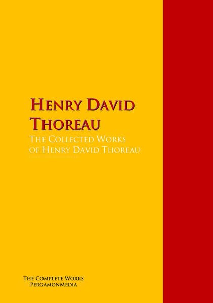The Complete Works of Henry David Thoreau