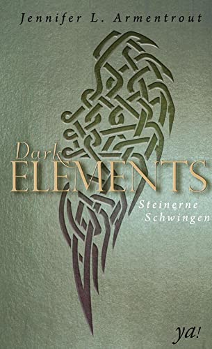 Jennifer L. Armentrout - Steinerne Schwingen (Dark Elements 1)