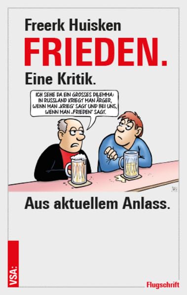 Read Frieden. Eine Kritik. Aus aktuellem Anlass.