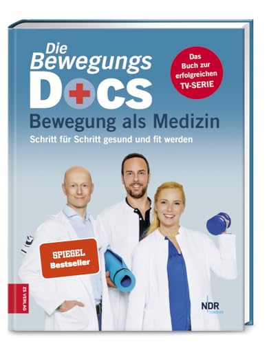 Die Bewegungs-Docs - Bewegung als Medizin: Schritt für Schritt gesund und fit werden, von Dr. med. Melanie Hümmelgen