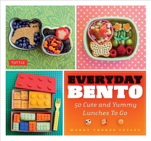 Everyday Bento: 50 Cute and Yummy Lunches to Go book cover