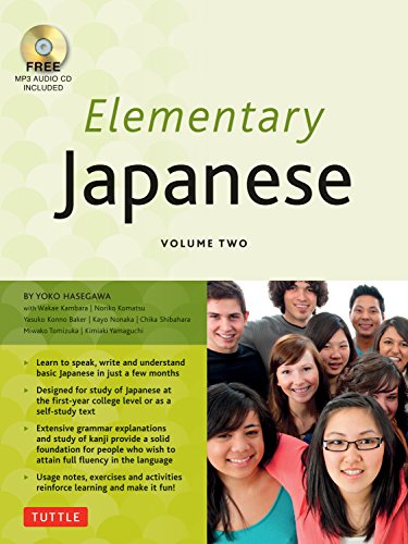 Elementary Japanese Volume Two: This Intermediate Japanese Language Textbook Expertly Teaches Kanji, Hiragana, Katakana, Speaking Listening (Audio-CD Included) book cover