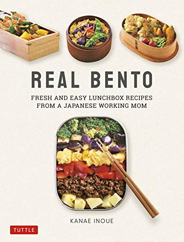 Real Bento: Fresh and Easy Lunchbox Recipes from a Japanese Working Mom book cover