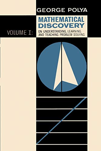 Mathematical Discovery on Understanding, Learning, and Teaching Problem Solving, Volume I book cover
