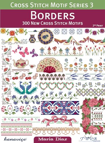 Cross Stitch Motif Series 3: Borders: 300 New Cross Stitch Motifs book cover