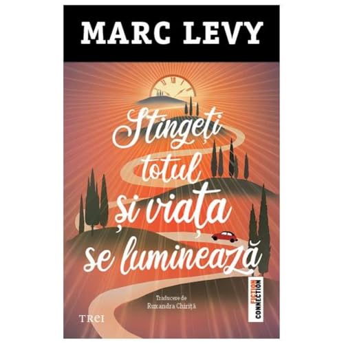 Read Stingeti totul si viata se lumineaza