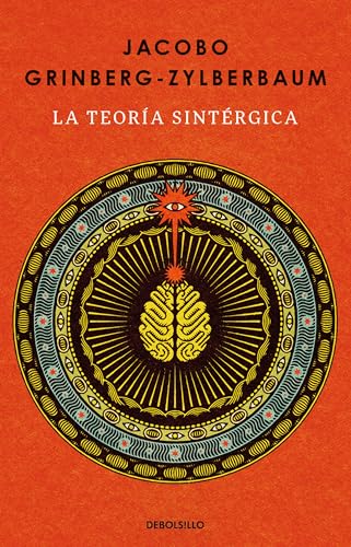Read La teoría sintérgica / The Syntergic Theory (Biblioteca Jacobo Grinberg) (Spanish Edition)