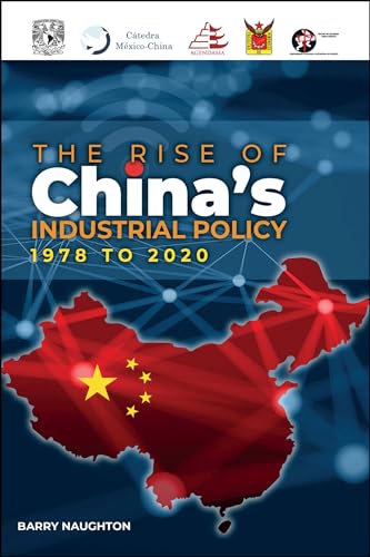 The Rise of China´s Industrial Policy (1978 to 2020)