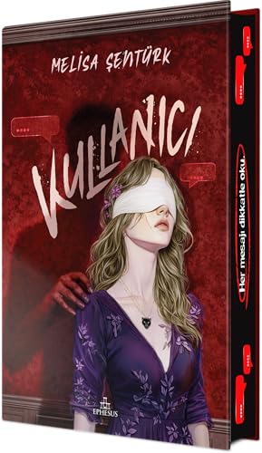 Kullanıcı – Yan Boyamalı (Ciltli) by Melisa Şentürk, Turkish Language Hardcover Novel, 304 Pages, Published by Ephesus Yayınları (Turkish Edition)