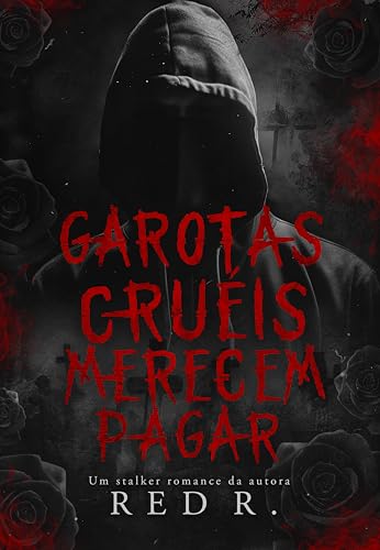Garotas Cruéis Merecem Pagar