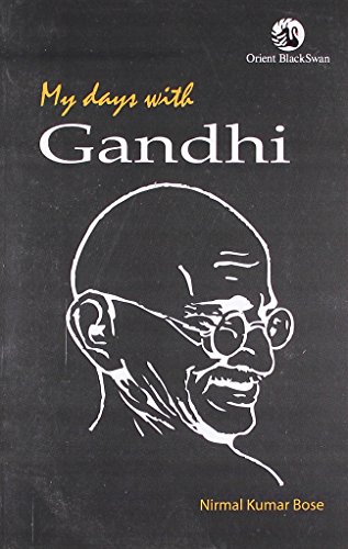 My Days With Gandhi