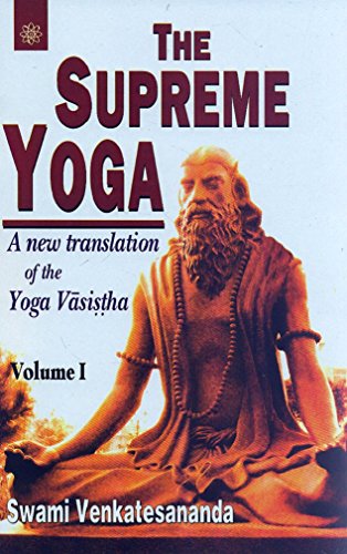 The Supreme Yoga: A New Translation Of The Yoga Vasistha (2 Volumes) book cover