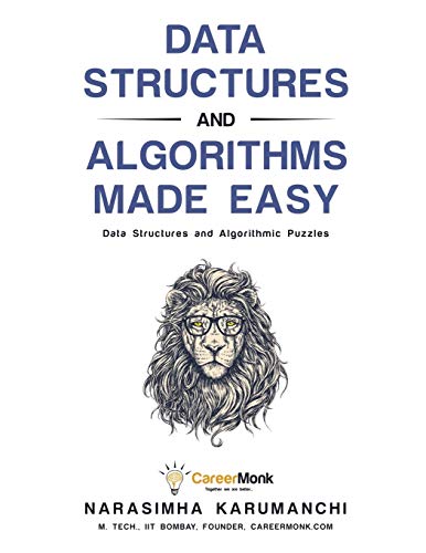 Data Structures and Algorithms Made Easy: Data Structures and Algorithmic Puzzles book cover