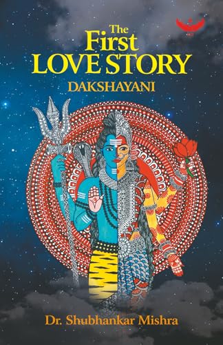 Read The first love story: Dakshayani