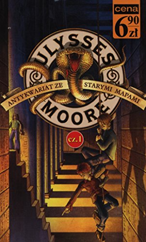Antykwariat ze starymi mapami, cz. 1 (Ulysses Moore #2 cz. 1)