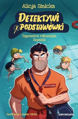 Read Tajemnica ratownika Szyszki (Detektywi z podstawówki, #7)