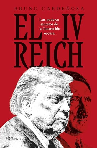 El IV Reich: Los poderes secretos de la Ilustración oscura