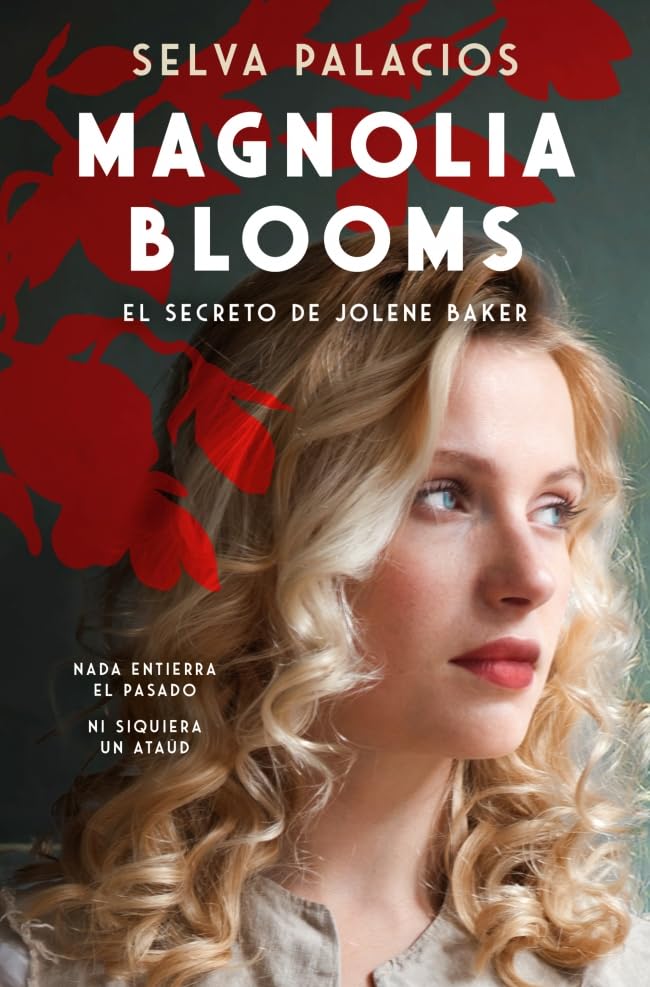 Read Magnolia Blooms: La maldición de Jolene Baker