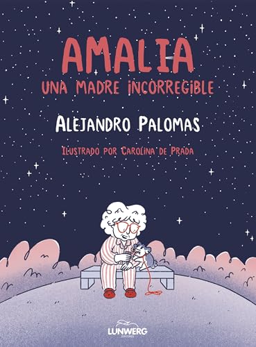 Read Amalia: Una madre incorregible