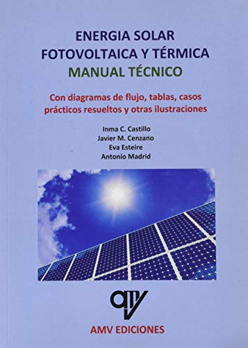 Energía solar fotovoltaica y térmica. Manual técnico. (Spanish Edition) book cover