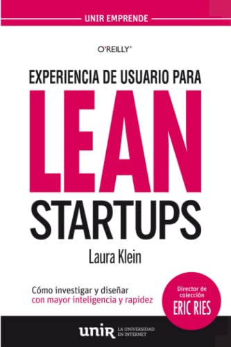 Experiencia de usuario para lean startups: cómo investigar y diseñar con mayor inteligencia y rapidez book cover