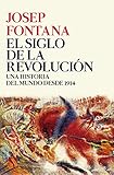 El siglo de la revolución de Josep Fontana libro de historia recomendado