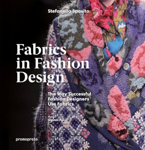 Fabrics in Fashion Design: The Way Successful Fashion Designers Use Fabrics book cover
