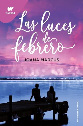 Read Las luces de febrero (Meses a tu lado, #4)
