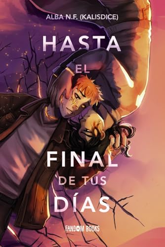 Hasta el final de tus días