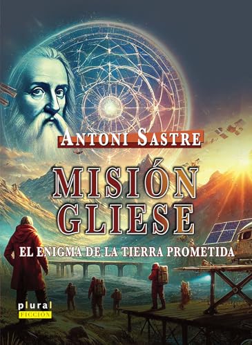 Misión Gliese: El enigma de la tierra prometida