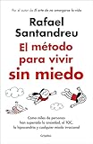 El método para vivir sin miedo