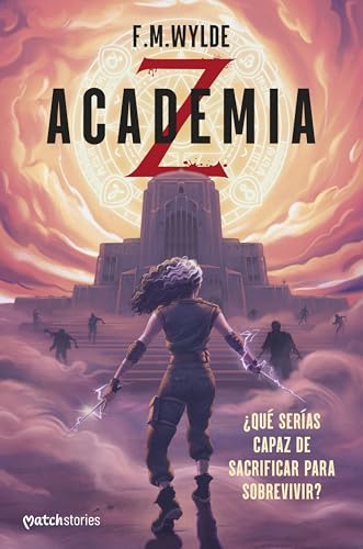 Read Academia Z: ¿Qué serías capaz de sacrificar para sobrevivir?