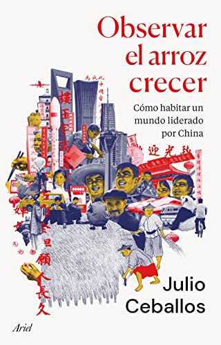 Read Observar el arroz crecer: Cómo habitar un mundo liderado por China